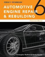 Today s Technician: Automotive Engine Repair & Rebuilding, Classroom Manual and Shop Manual, Spiral bound Version (Paperback)