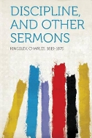 Discipline, and Other Sermons (Paperback)