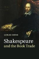 Shakespeare and the Book Trade (Paperback)