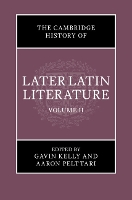 The Cambridge History of Later Latin Literature: Volume 2 (Hardback)