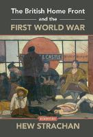The British Home Front and the First World War (Hardback)