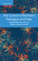 The Canon's Yeoman's Prologue and Tale - Selected Tales from Chaucer (Paperback)