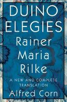 Duino Elegies: A New and Complete Translation (Paperback)