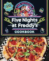 Five Nights at Freddy's Cook Book - Five Nights at Freddy's (Hardback)