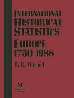 International Historical Statistics Europe 1750-1988 1992 (Paperback)