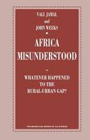 Africa Misunderstood 1993: Or Whatever Happened to the Rural-Urban Gap? - ILO studies (Paperback)