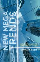 New Mega Trends: Implications for our Future Lives (Paperback)