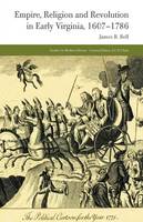 Empire, Religion and Revolution in Early Virginia, 1607-1786 - Studies in Modern History (Paperback)