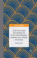 Justice and Revenge in Contemporary American Crime Fiction (Paperback)
