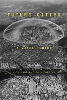 Future Cities: A Visual Guide (Paperback)