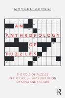 An Anthropology of Puzzles: The Role of Puzzles in the Origins and Evolution of Mind and Culture (Hardback)