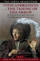 Early Modern German Shakespeare: Titus Andronicus and The Taming of the Shrew: Tito Andronico and Kunst über alle Künste, ein bös Weib gut zu machen in Translation (Hardback)