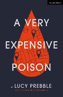 A Very Expensive Poison - Modern Plays (Paperback)