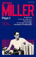 Arthur Miller Plays 1: All My Sons; Death of a Salesman; The Crucible; A Memory of Two Mondays; A View from the Bridge (Paperback)