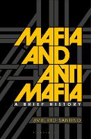 Mafia and Antimafia: A Brief History (Paperback)