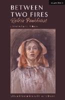 Between Two Fires - Modern Plays (Paperback)