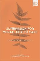 Supervision for Mental Health Care - Foundations of Mental Health Practice (Paperback)