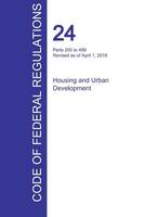 CFR 24, Parts 200 to 499, Housing and Urban Development, April 01, 2016 (Volume 2 of 5) (Paperback)