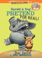 Harold & Hog Pretend For Real ( Elephant & Piggie Like Reading ) (Hardback)