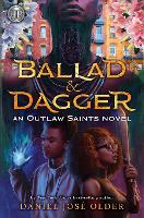 Rick Riordan Presents Ballad & Dagger: (An Outlaw Saints Novel) (Hardback)