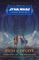 Star Wars The High Republic: Path Of Deceit (Hardback)
