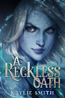 A Reckless Oath - A Ruinous Fate (Hardback)