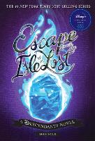Escape from the Isle of the Lost: A Descendants Novel - The Descendants (Paperback)