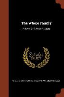 The Whole Family: A Novel by Twelve Authors (Paperback)