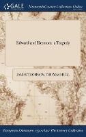 Edward and Eleonora: A Tragedy (Hardback)