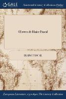 OEuvres de Blaise Pascal (Paperback)