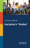 A Study Guide for Euripides's Medea (Paperback)