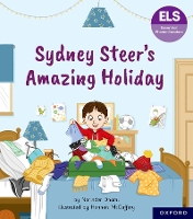Essential Letters and Sounds: Essential Phonic Readers: Oxford Reading Level 6: Sydney Steer's Amazing Holiday - Essential Letters and Sounds: Essential Phonic Readers (Paperback)