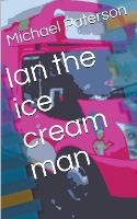 Ian the Ice Cream Man (Paperback)