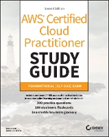 AWS Certified Cloud Practitioner Study Guide With 500 Practice Test Questions: Foundational (CLF-C02) Exam - Sybex Study Guide (Paperback)