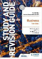Cambridge International AS/A Level Business Study and Revision Guide Third Edition - Cambridge International AS and A Level (Paperback)