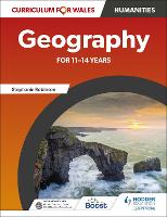 Curriculum for Wales: Geography for 11–14 years (Paperback)