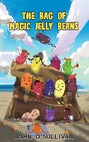 The Bag of Magic Jelly Beans (Hardback)