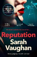 Reputation: the thrilling new novel from the bestselling author of Anatomy of a Scandal (Paperback)