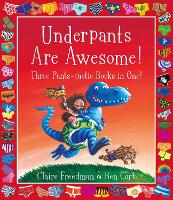 Underpants are Awesome! Three Pants-tastic Books in One! (Paperback)