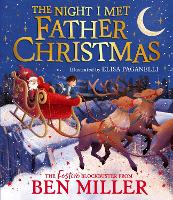 The Night I Met Father Christmas: A festive picture book adventure (Paperback)