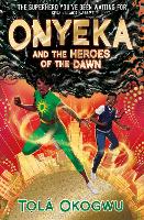 Onyeka and the Heroes of the Dawn (Paperback)