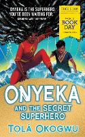 Onyeka and the Secret Superhero: World Book Day 2024 - Onyeka (Paperback)