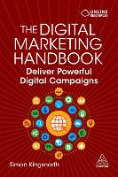 The Digital Marketing Handbook: Deliver Powerful Digital Campaigns (Paperback)