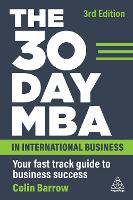 The 30 Day MBA in International Business: Your Fast Track Guide to Business Success (Paperback)