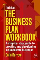 The Business Plan Workbook: A Step-By-Step Guide to Creating and Developing a Successful Business (Paperback)