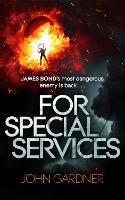For Special Services: A James Bond thriller - James Bond (Paperback)