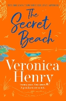 The Secret Beach: The stunning, escapist and gorgeously romantic new novel from the Sunday Times bestselling author (Paperback)