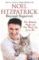 Beyond Supervet: How Animals Make Us The Best We Can Be