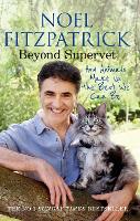 Beyond Supervet: How Animals Make Us The Best We Can Be - Noel Fitzpatrick The Supervet (Paperback)
