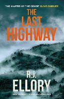 The Last Highway: The gripping new mystery from the award-winning, bestselling author of A QUIET BELIEF IN ANGELS (Paperback)